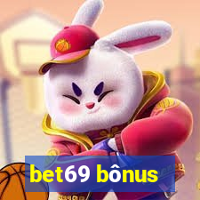 bet69 bônus